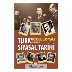 Türk Siyasal Tarihi - Göksel Basmacı