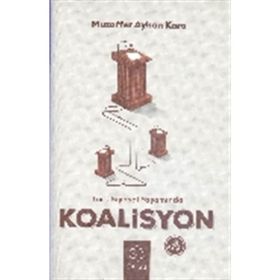 Türk Siyasal Yaşamında Koalisyon - Muzaffer Ayhan Kara