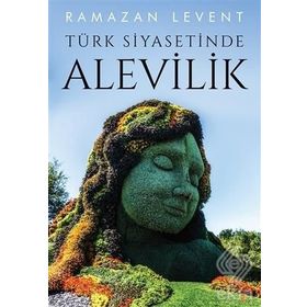 Türk Siyasetinde Alevilik - Ramazan Levent