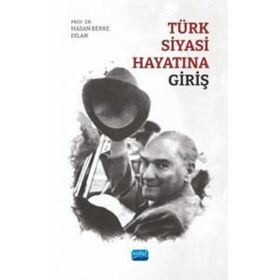 Türk Siyasi Hayatına Giriş - Nobel Akademik Yayıncılık
