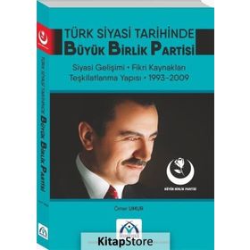 Türk Siyasi Tarihinde Büyük Birlik Partisi - Ömer Umur