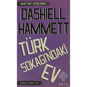 TÜRK SOKAĞINDAKI EV - DASHIELL HAMMETT