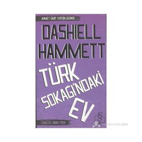 TÜRK SOKAĞINDAKI EV - DASHIELL HAMMETT