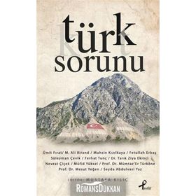 TÜRK SORUNU - MUSTAFA KILIÇ