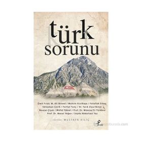 TÜRK SORUNU - MUSTAFA KILIÇ