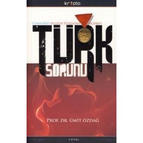 TÜRK SORUNU - ÜMİT ÖZDAĞ