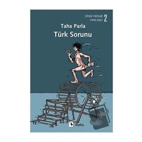TÜRK SORUNU ÜSTÜNE YAZILAR - TAHA PARLA