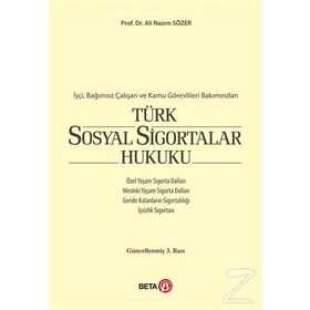 Türk Sosyal Sigortalar Hukuku - Ali Nazım Sözer