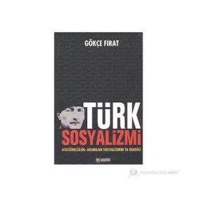 Türk Sosyalizmi - Gökçe Fırat