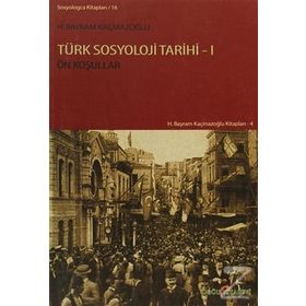 TÜRK SOSYOLOJI TARIHI 1 - H. BAYRAM KAÇMAZOĞLU