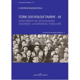 Türk Sosyoloji Tarihi 3 - H. Bayram Kaçmazoğlu