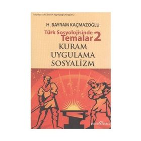 TÜRK SOSYOLOJISINDE TEMALAR 2 - H. BAYRAM KAÇMAZOĞLU