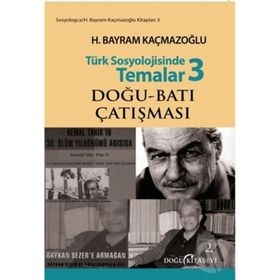 TÜRK SOSYOLOJISINDE TEMALAR 3 - H. BAYRAM KAÇMAZOĞLU