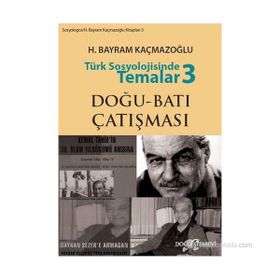 TÜRK SOSYOLOJISINDE TEMALAR 3 - H. BAYRAM KAÇMAZOĞLU