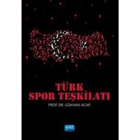 Türk Spor Teşkilatı - Nobel Akademik Yayıncılık