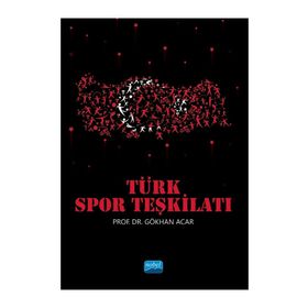 Türk Spor Teşkilatı - Nobel Akademik Yayıncılık