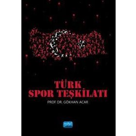 Türk Spor Teşkilatı - Nobel Akademik Yayıncılık