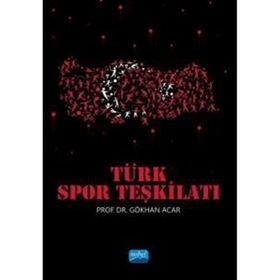 Türk Spor Teşkilatı - Nobel Akademik Yayıncılık