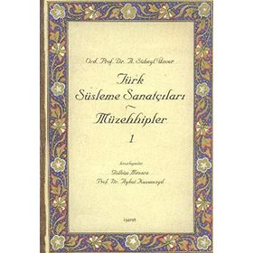 TÜRK SÜSLEME SANATÇILARI - MÜZEHHİPLER - 1 - GÜLBÜN MESARA; AYKUT KAZANCIGİL