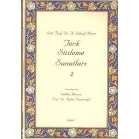 Türk Süsleme Sanatları 2 - A. Süheyl Ünver