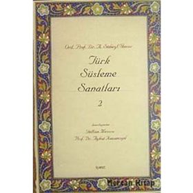 Türk Süsleme Sanatları 2 - A. Süheyl Ünver