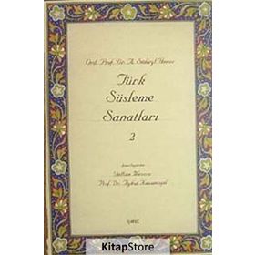 Türk Süsleme Sanatları 2 - A. Süheyl Ünver