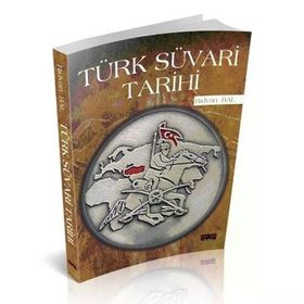 Türk Süvari Tarihi Rıdvan Bal