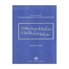 Türk Tarih Kurumu 16. Yüzyılda Divan-ı Hümayun ve Defter Sistemi