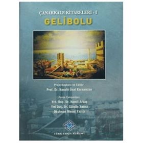 Türk Tarih Kurumu Çanakkale Kitabeleri 1: Gelibolu