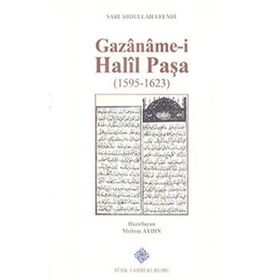 Türk Tarih Kurumu Gazaname-i Halil Paşa (1595 - 1623)