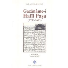 Türk Tarih Kurumu Gazaname-i Halil Paşa (1595 - 1623)