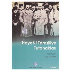 Türk Tarih Kurumu Heyet-I Temsiliye Tutunakları