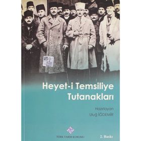Türk Tarih Kurumu Heyet-I Temsiliye Tutunakları