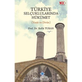 Türk Tarih Kurumu Türkiye Selçuklularında Hükümet - Refik Turan