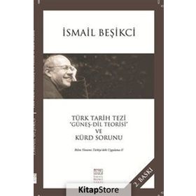 Türk Tarih Tezi Güneş - Dil Teorisi ve Kürt Sorunu - İsmail Beşikçi