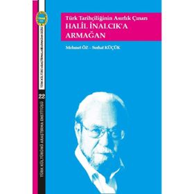 Türk Tarihçiliğinin Asırlık Çınarı - Sedat Küçük