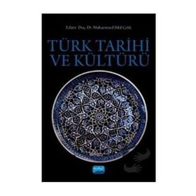 Türk Tarihi Ve Kültürü - Ahmet Kanlıdere