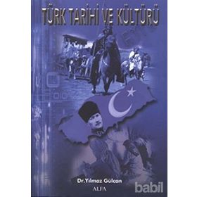 TÜRK TARIHI VE KÜLTÜRÜ - YILMAZ GÜLCAN