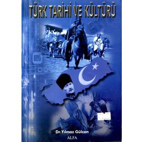 TÜRK TARIHI VE KÜLTÜRÜ - YILMAZ GÜLCAN