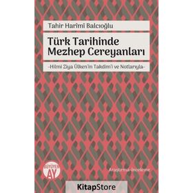 Türk Tarihinde Mezhep Cereyanları - Tahir Harimi Balcıoğlu