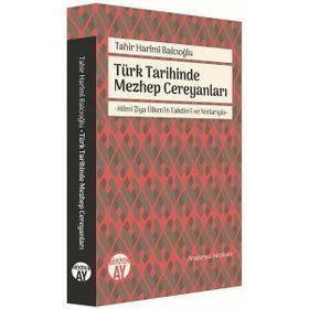 Türk Tarihinde Mezhep Cereyanları - Tahir Harimi Balcıoğlu