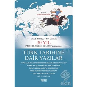 Türk Tarihine Dair Yazılar - Alparslan Demir
