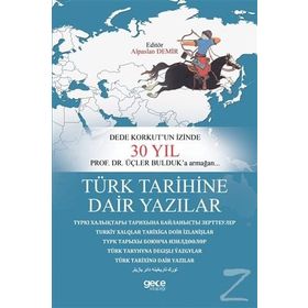 Türk Tarihine Dair Yazılar - Alparslan Demir