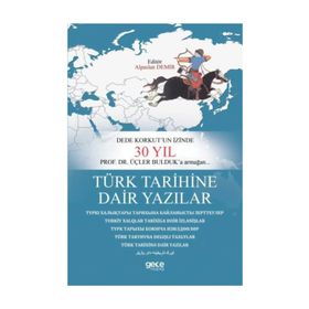 Türk Tarihine Dair Yazılar - Alparslan Demir