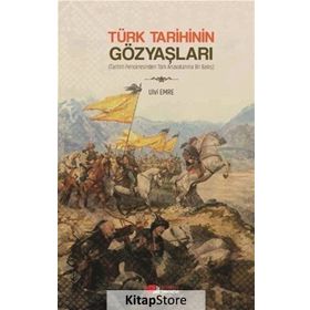 Türk Tarihinin Gözyaşları - Ulvi Emre