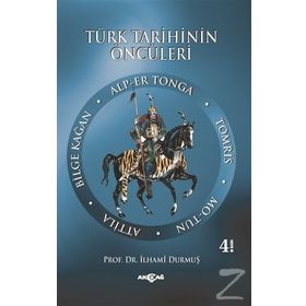 Türk Tarihinin Öncüleri - İlhami Durmuş