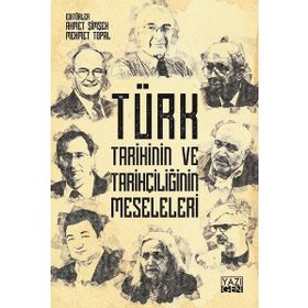 Türk Tarihinin ve Tarihçiliğin Meseleleri - Kolektif