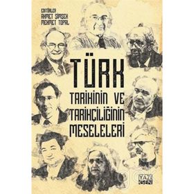 Türk Tarihinin ve Tarihçiliğin Meseleleri - Kolektif