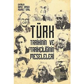 Türk Tarihinin ve Tarihçiliğin Meseleleri - Kolektif