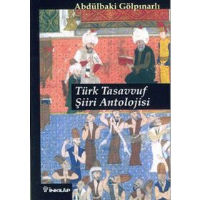 TÜRK TASAVVUF ŞİİRİ ANTOLOJISI - ABDULBAKI GÖLPINARLI